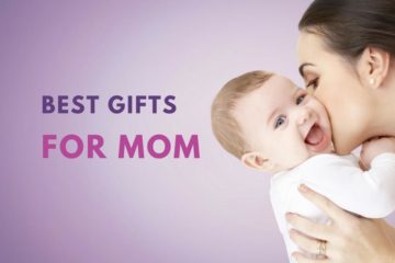 best gifts for mom