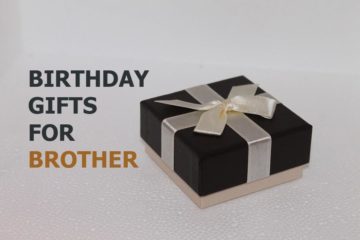 birthday gifts for brother